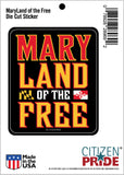 MaryLand of the Free, Die Cut Sticker